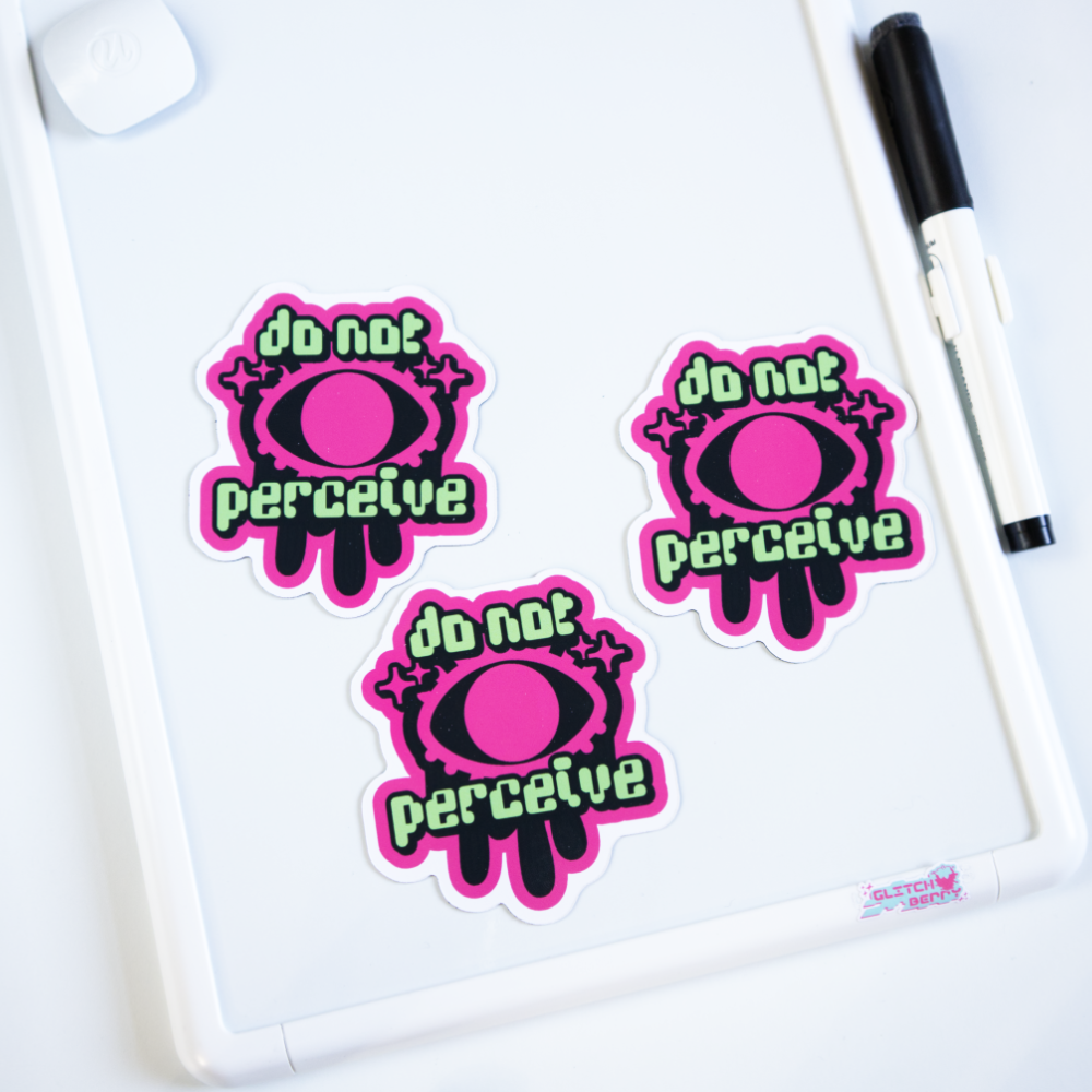 "Do Not Perceive" Fridge Magnet