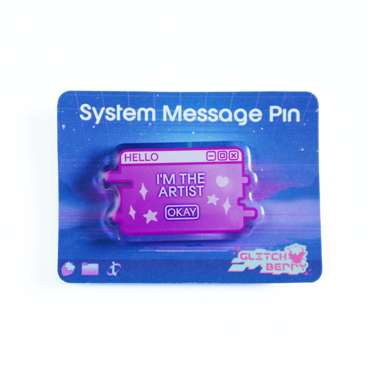 "I'm the Artist" System Message Acrylic Badge