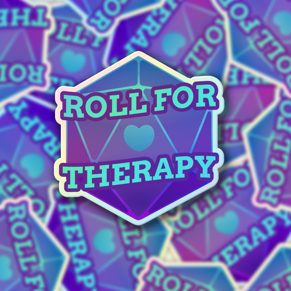 「Roll for Therapy」 Holographic Sticker