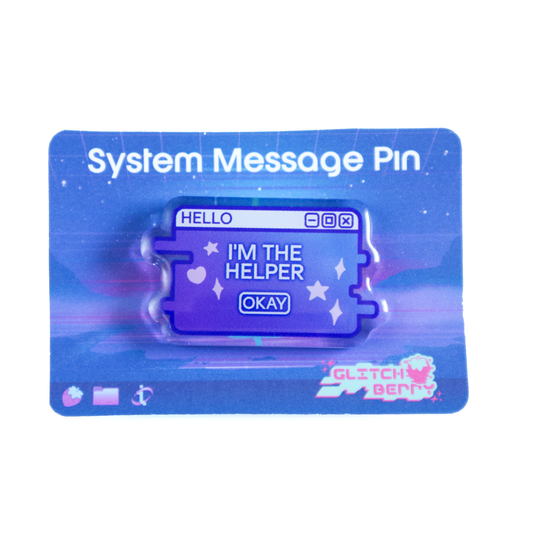 "I'm the Helper" System Message Acrylic Badge