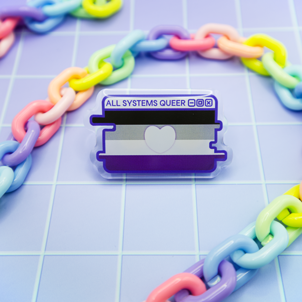 Ace Pride System Message Acrylic Pin