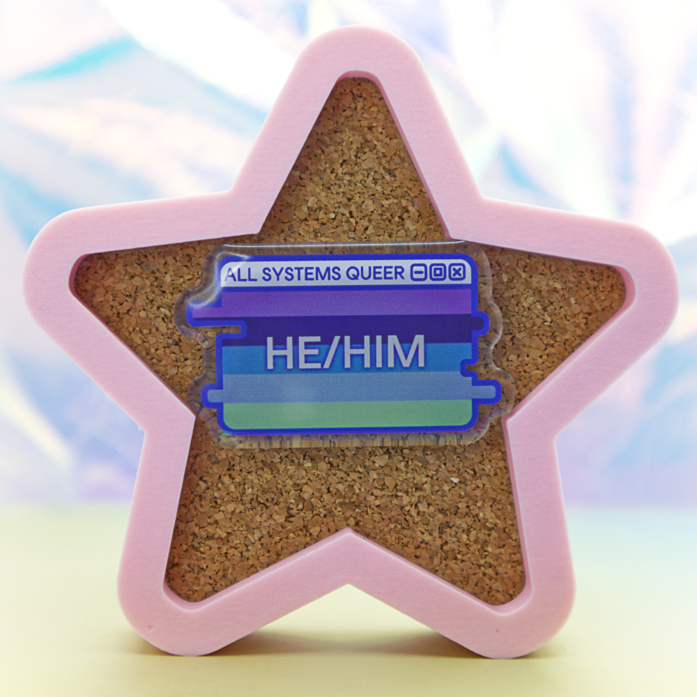 He/Him Pronouns System Message Acrylic Pin