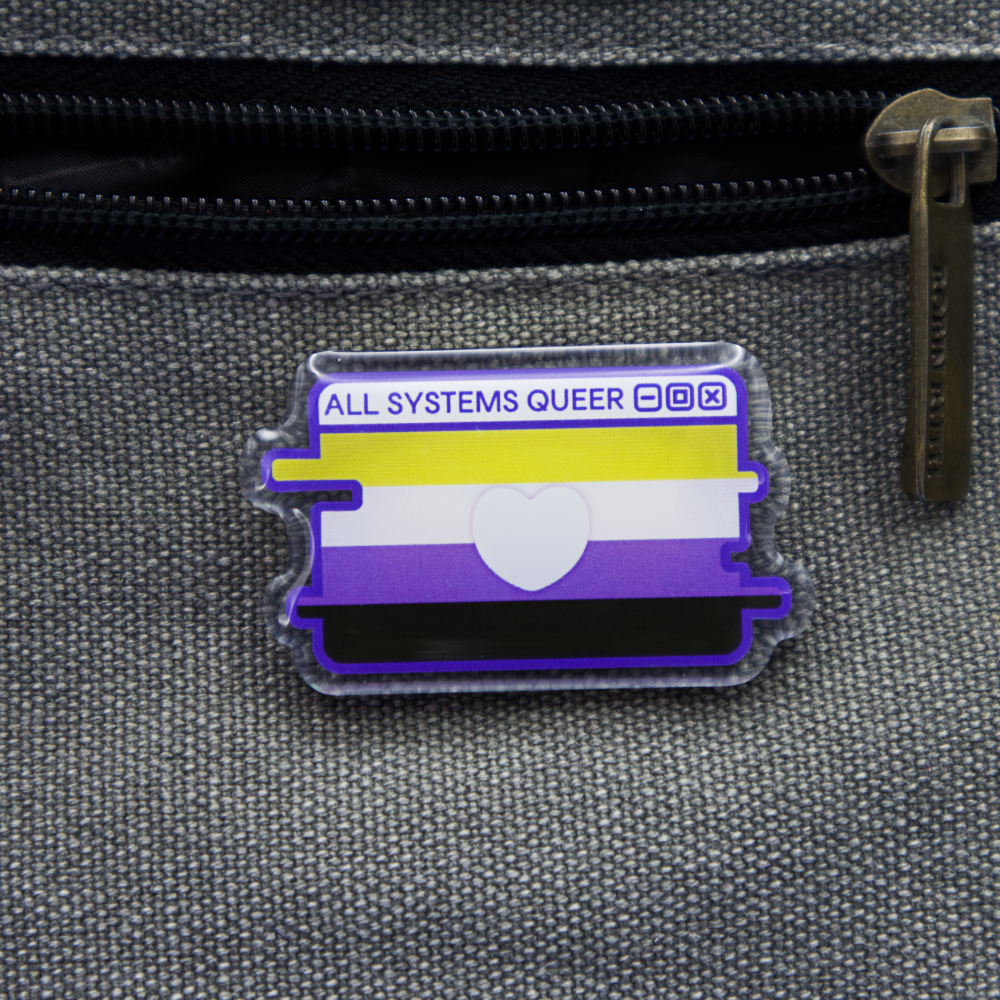 Nonbinary Pride System Message Acrylic Pin