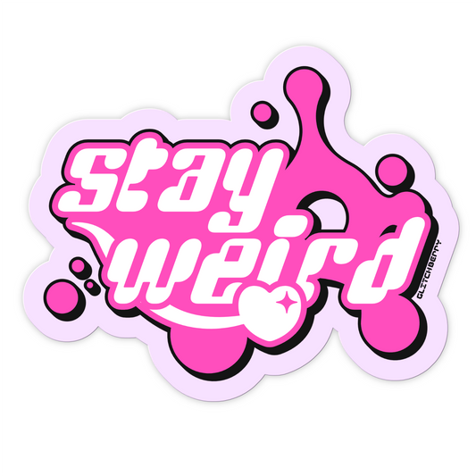 Stay Weird Vinyl Sticker