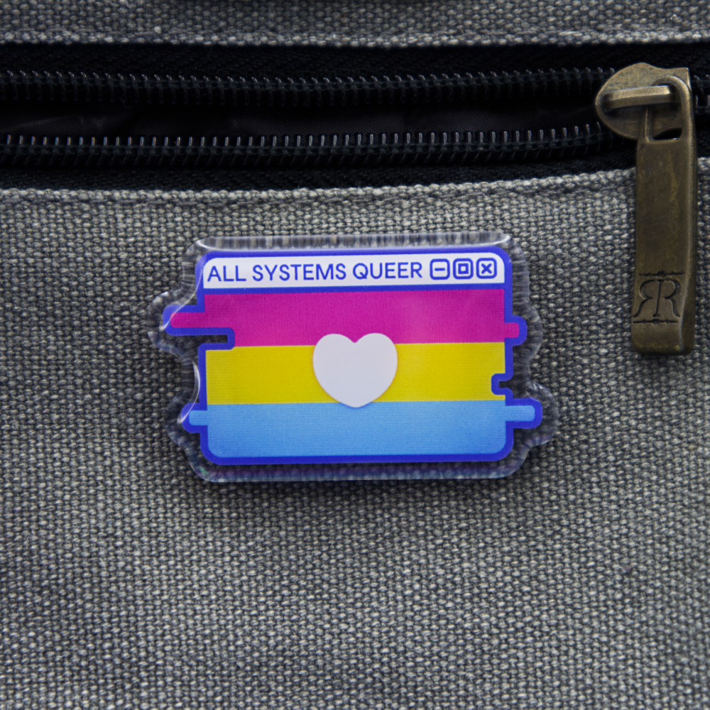 Pan Pride System Message Acrylic Pin