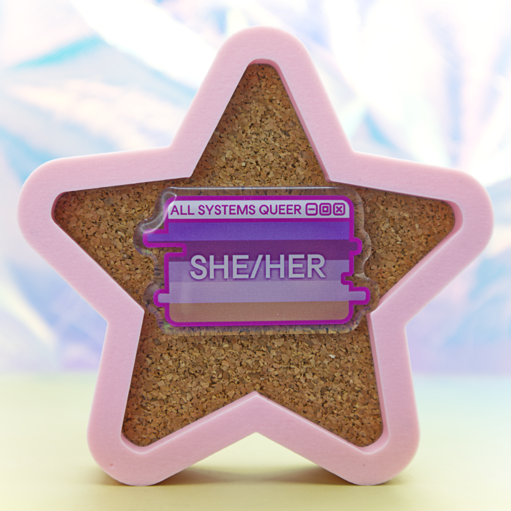She/Her Pronouns System Message Acrylic Pin