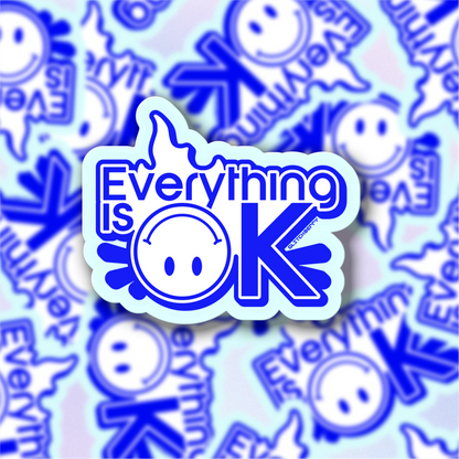 Everything is OK Vinyl Sticker