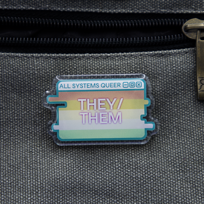 They/Them Pronouns System Message Acrylic Pin