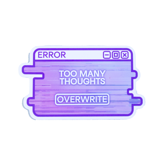 "Too Many Thoughts" Fridge Magnet