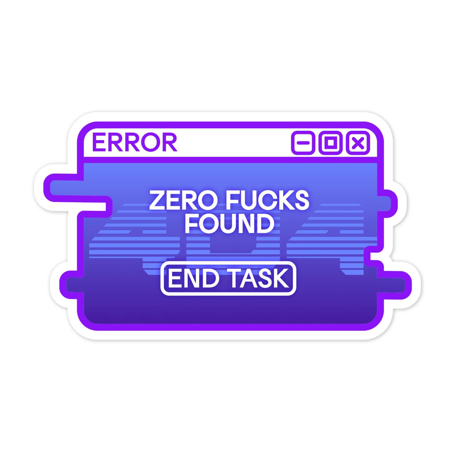"Zero F*cks Found" System Message Sticker