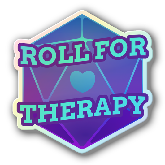 「Roll for Therapy」 Holographic Sticker