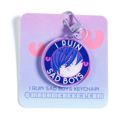 「I Ruin Sad Boys」 Acrylic Keychain