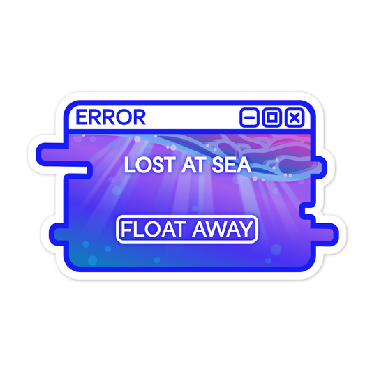 "Lost at Sea" System Message Sticker